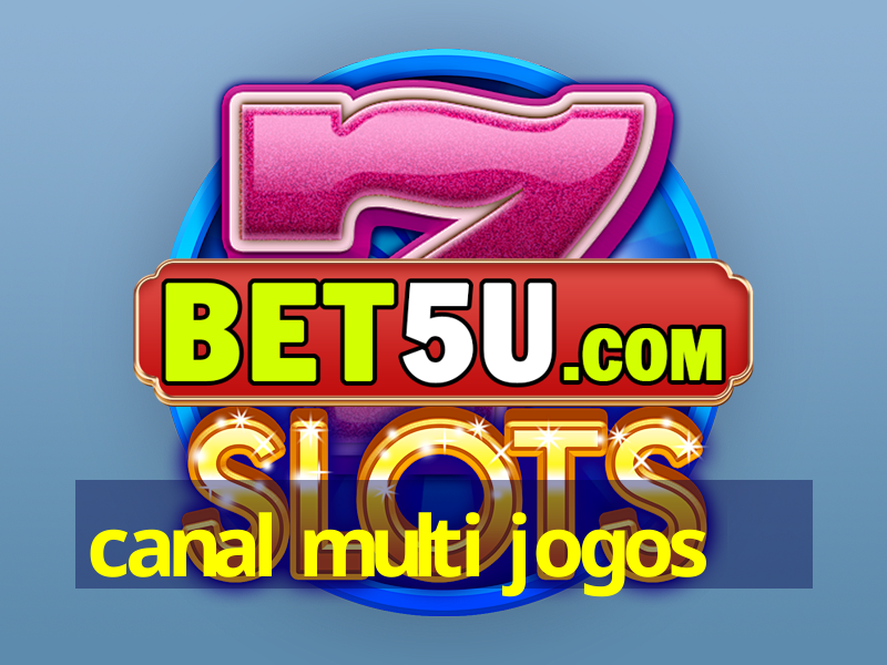 canal multi jogos